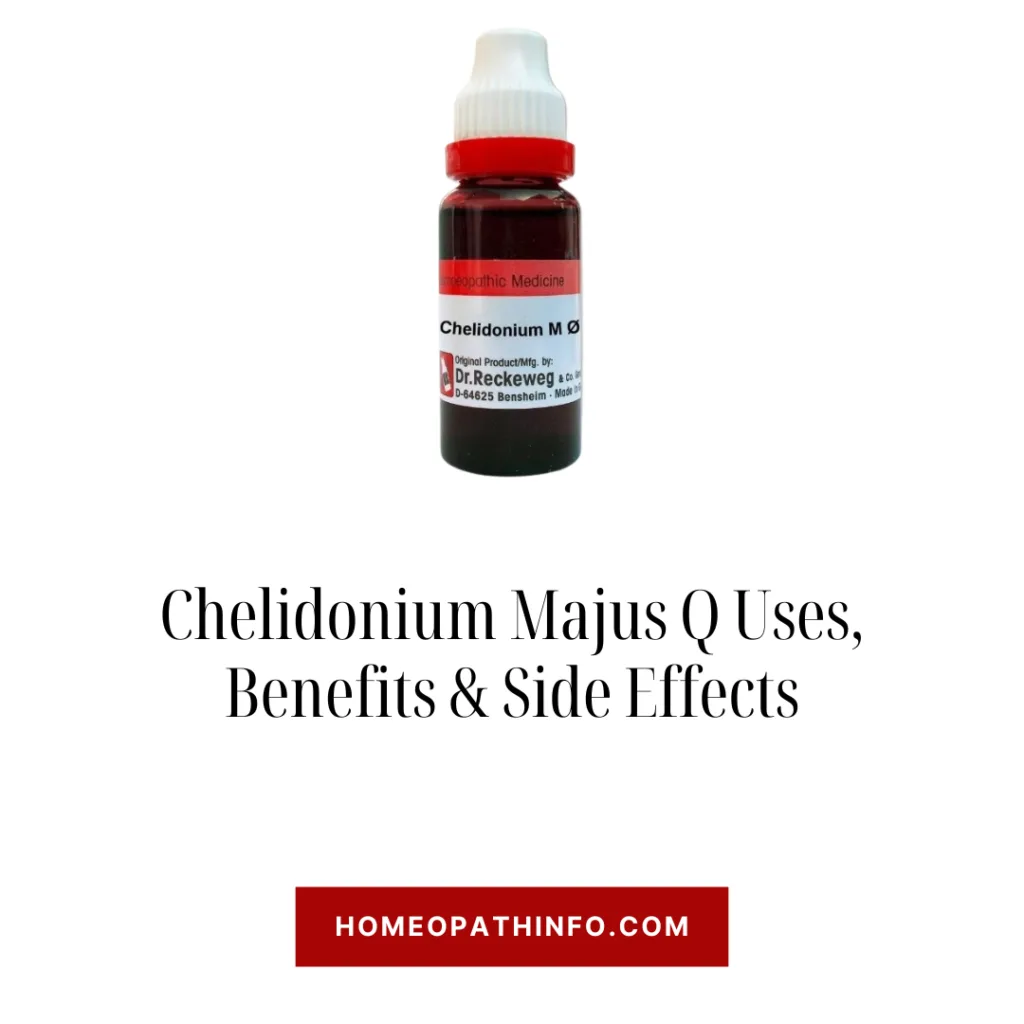 Chelidonium Majus Q Uses, Benefits & Side Effects - Homeopathinfo