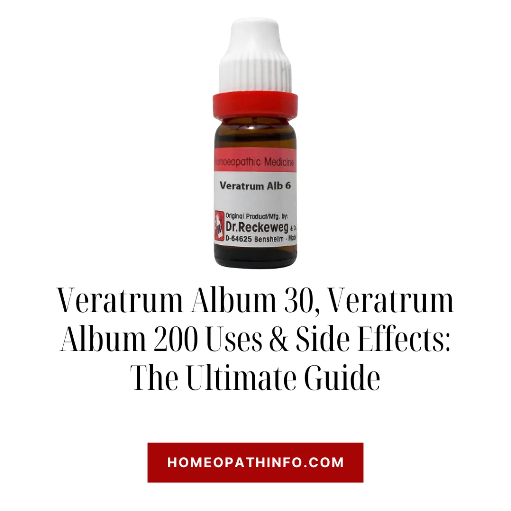 Veratrum Album 30, Veratrum Album 200 Uses & Side Effects: The Ultimate Guide - Homeopathinfo