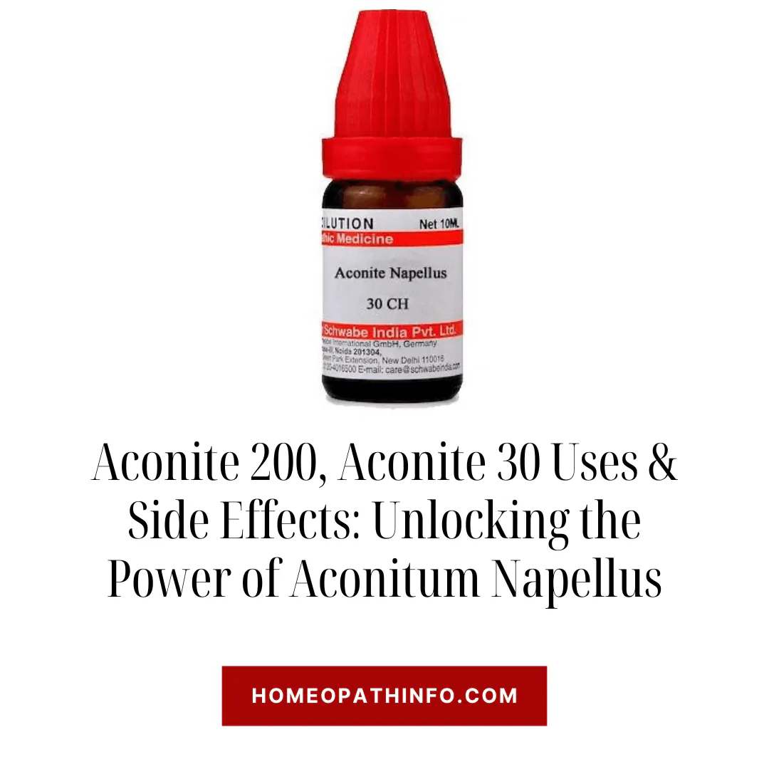 Aconite 200 Aconite 30 Uses Side Effects Unlocking the Power of Aconitum Napellus