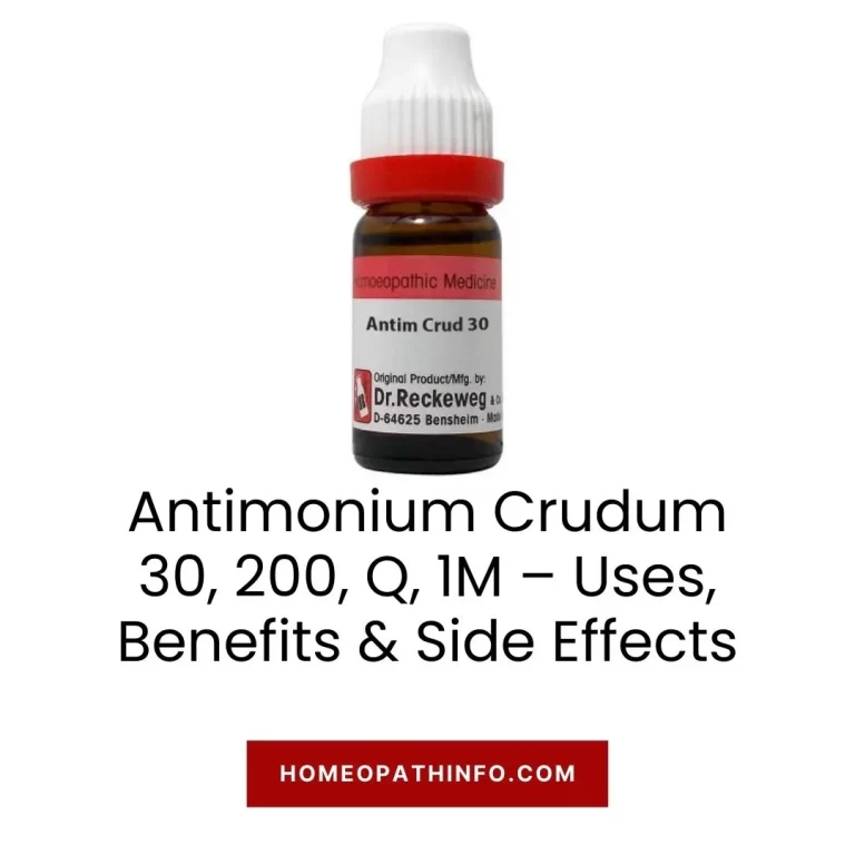 Antimonium Crudum 30, 200, Q, 1M – Uses, Benefits & Side Effects
