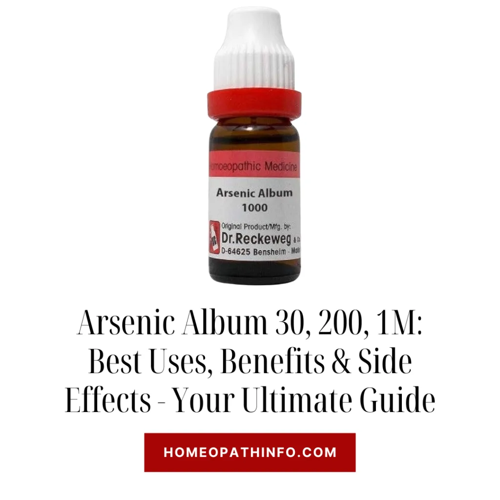 Arsenic Album 30, 200, 1M: Best Uses, Benefits & Side Effects - Your Ultimate Guide - Homeopathinfo