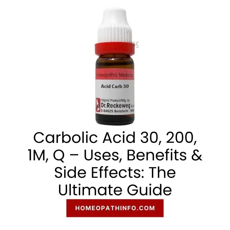 Carbolic Acid 30, 200, 1M, Q – Uses, Benefits & Side Effects The Ultimate Guide