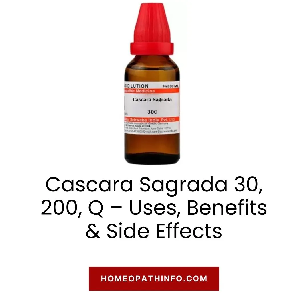 Cascara Sagrada 30, 200, Q – Uses, Benefits & Side Effects 10 Cascara Sagrada 30, 200, Q – Uses, Benefits & Side Effects