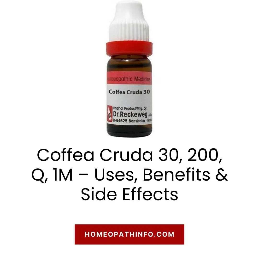 Coffea Cruda 30, 200, Q, 1M – Uses, Benefits & Side Effects 1 Coffea Cruda 30, 200, Q, 1M – Uses, Benefits & Side Effects