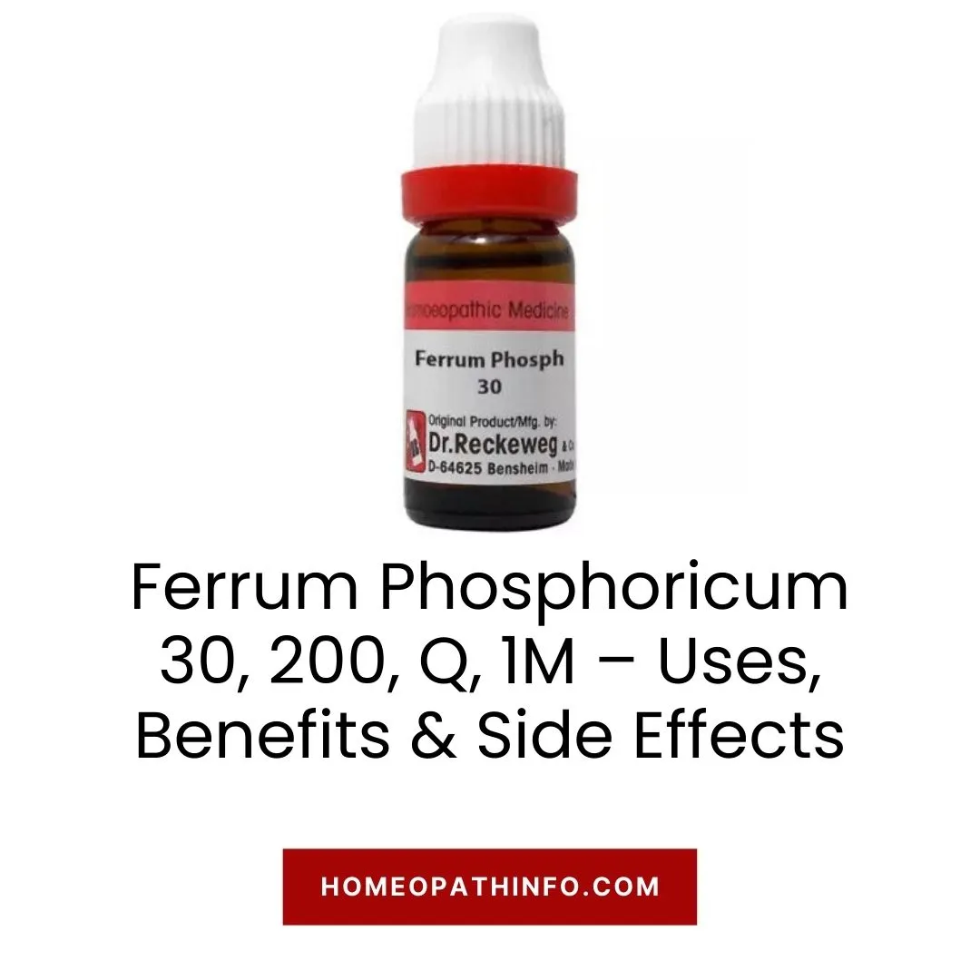 Ferrum Phosphoricum 30, 200, Q, 1M – Uses, Benefits & Side Effects 1 Ferrum Phosphoricum 30, 200, Q, 1M – Uses, Benefits & Side Effects