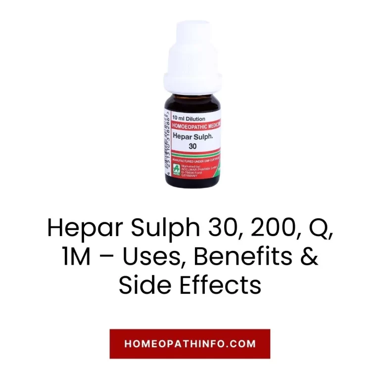 Hepar Sulph 30, 200, Q, 1M – Uses, Benefits & Side Effects