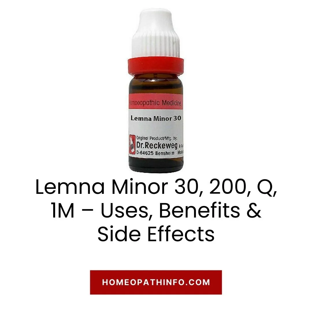 Lemna Minor 30, 200, Q, 1M – Uses, Benefits & Side Effects 7 Lemna Minor 30, 200, Q, 1M – Uses, Benefits & Side Effects