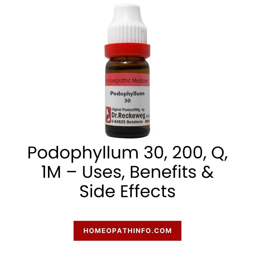 Podophyllum 30 200 Q 1M – Uses Benefits Side Effects