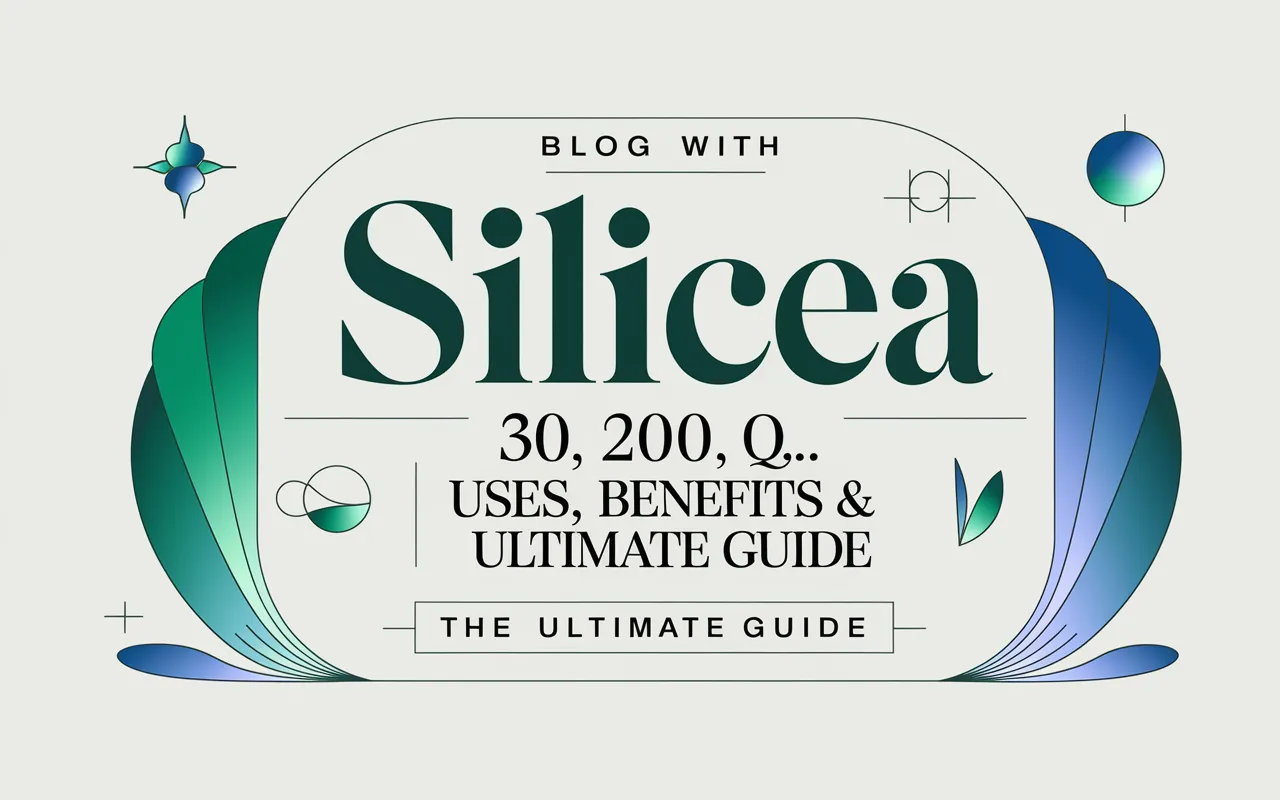 Silicea 30, 200, Q, 1M – Uses, Benefits & Side Effects: The Ultimate Guide 15 vpTu9QaZQg6bX8GBzvj Ww
