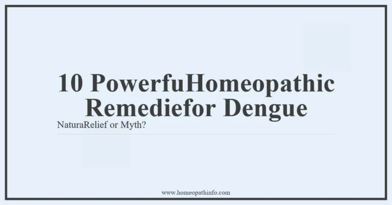 10 PowerfuHomeopathic Remediefor Dengue NaturaRelief or Myth