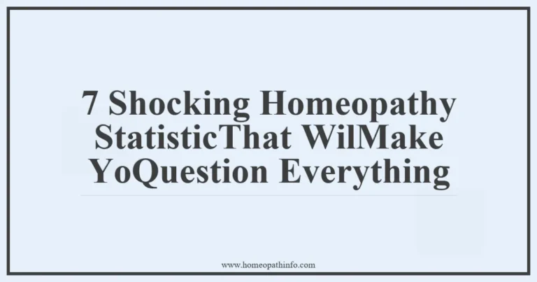 7 Shocking Homeopathy Statistics That Will Make You Question Everything 9 7 Shocking Homeopathy StatisticThat WilMake YoQuestion Everything