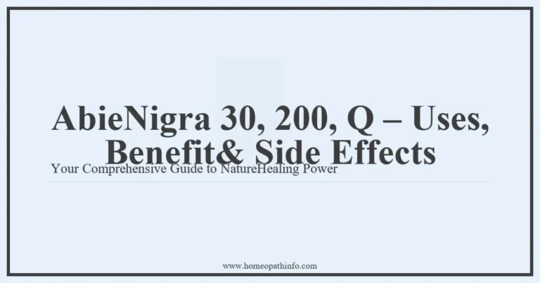 AbieNigra 30 200 Q Uses Benefit Side Effects Your Comprehensive Guide to NatureHealing Power