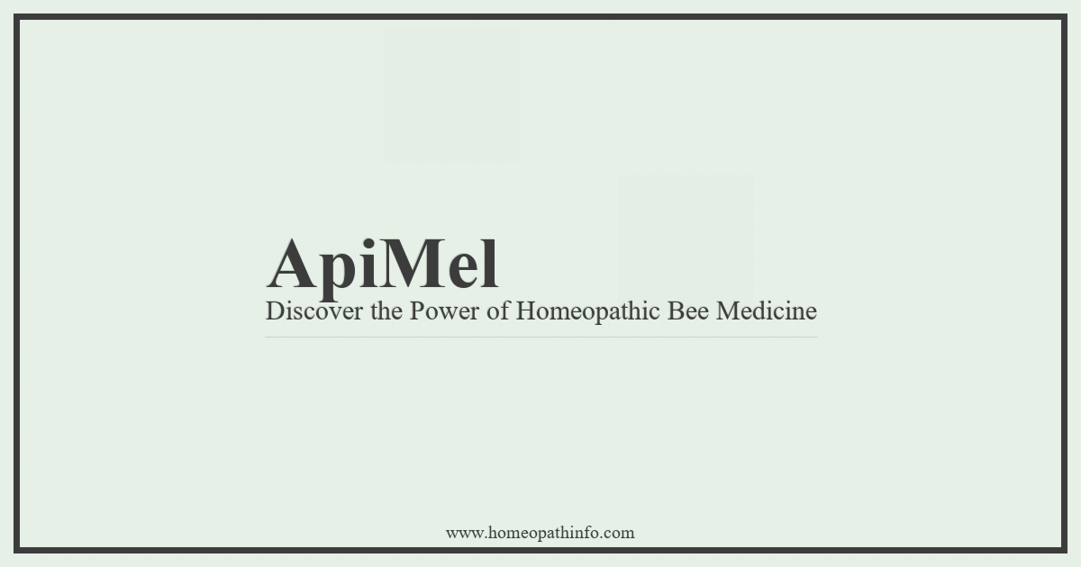 Apis Mel: Discover the Power of Homeopathic Bee Medicine 11 ApiMel Discover the Power of Homeopathic Bee Medicine