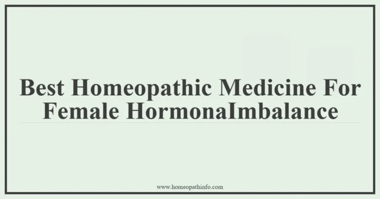 Best Homeopathic Medicine For Female HormonaImbalance