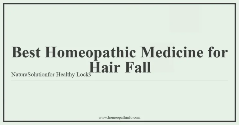 Best Homeopathic Medicine for Hair Fall: Natural Solutions for Healthy Locks 11 Best Homeopathic Medicine for Hair Fall NaturaSolutionfor Healthy Locks