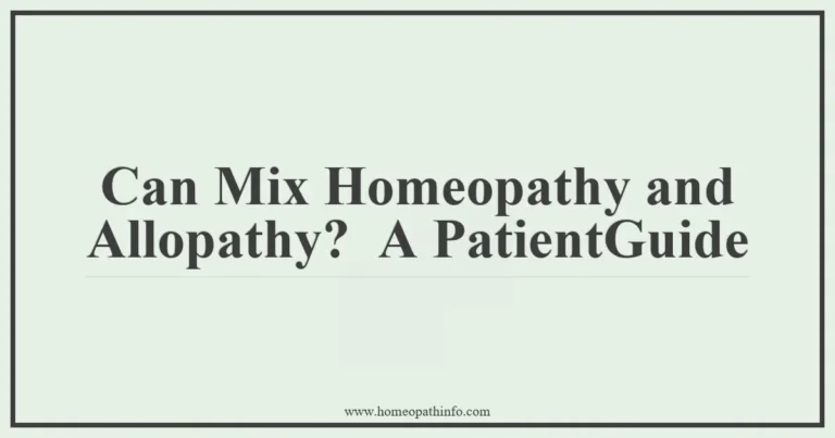 Can Mix Homeopathy and Allopathy A PatientGuide