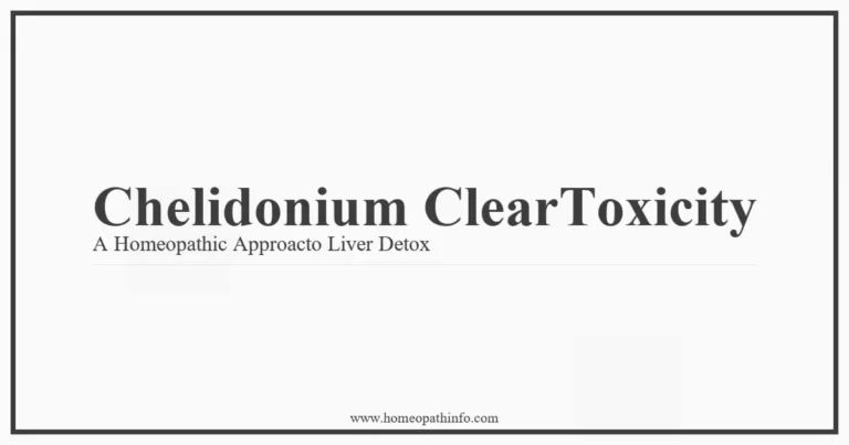 Chelidonium ClearToxicity A Homeopathic Approacto Liver Detox