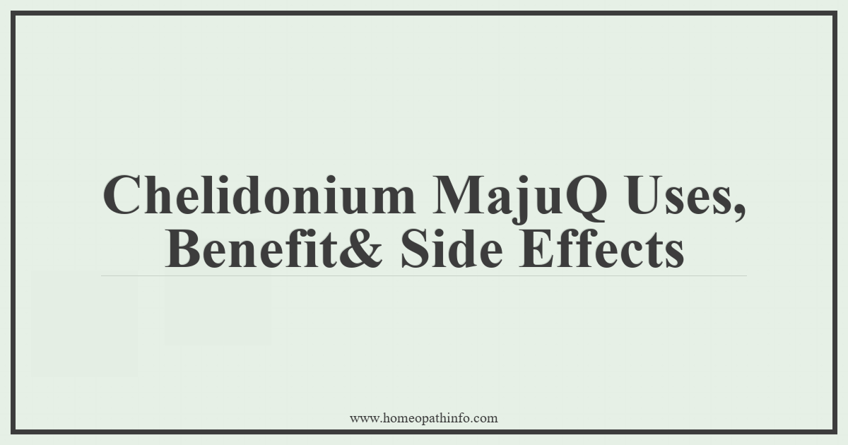 Chelidonium Majus Q Uses, Benefits & Side Effects 1 Chelidonium MajuQ Uses Benefit Side Effects