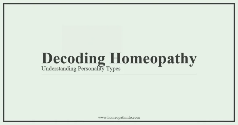 Decoding Homeopathy Understanding Personality Types