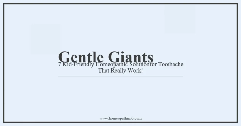 Gentle Giants 7 Kid Friendly Homeopathic Solutionfor Toothache That Really Work