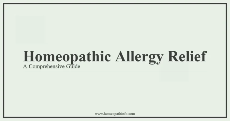 Homeopathic Relief for Pain: A Comprehensive Guide 7 Homeopathic Allergy Relief A Comprehensive Guide