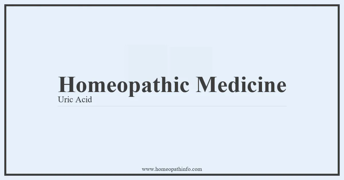 Homeopathic Medicine Uric Acid