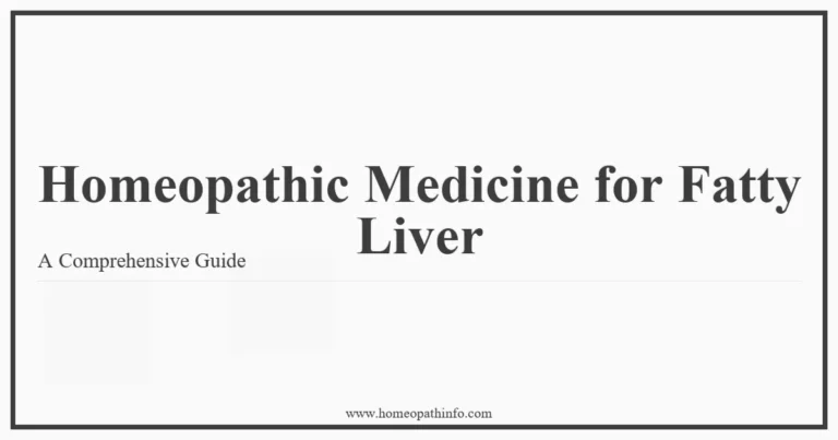 Homeopathic Medicine for Fatty Liver A Comprehensive Guide
