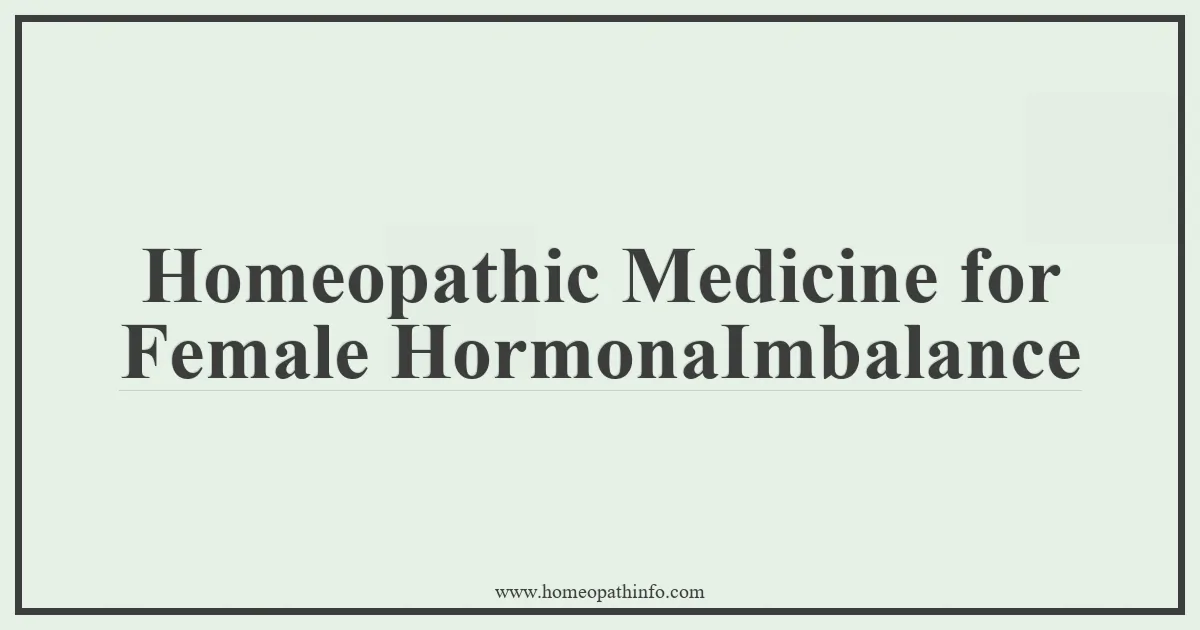 Homeopathic Medicine for Female HormonaImbalance