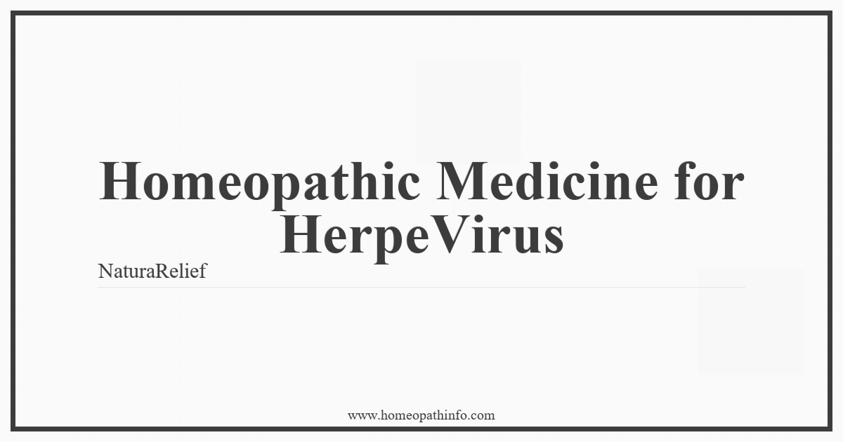 Homeopathic Medicine for Herpes Virus: Natural Relief 4 Homeopathic Medicine for HerpeVirus NaturaRelief