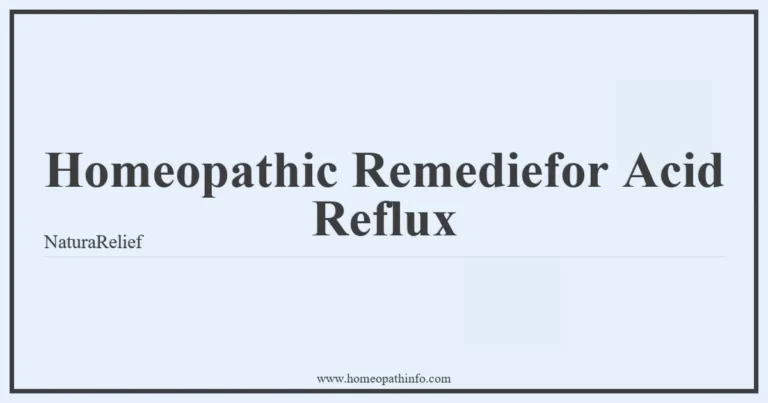 Homeopathic Remedies for Acid Reflux: Natural Relief 10 Homeopathic Remediefor Acid Reflux NaturaRelief
