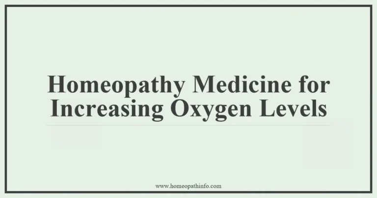 Homeopathy Medicine for Increasing Oxygen Levels