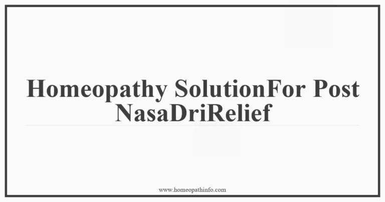 Homeopathy Solutions For Post Nasal Drip Relief 7 Homeopathy SolutionFor Post NasaDriRelief