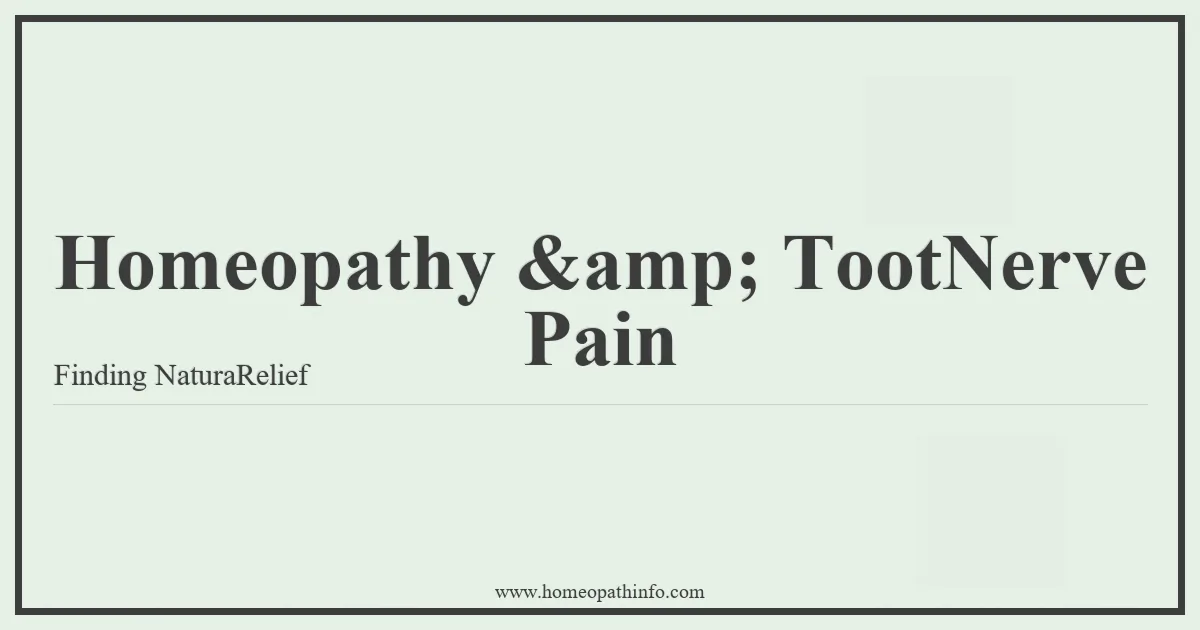Homeopathy amp TootNerve Pain Finding NaturaRelief
