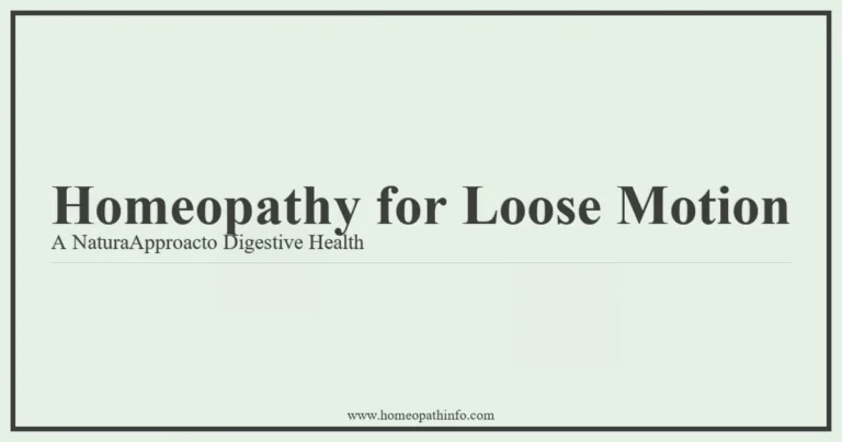 Homeopathy for Loose Motion A NaturaApproacto Digestive Health