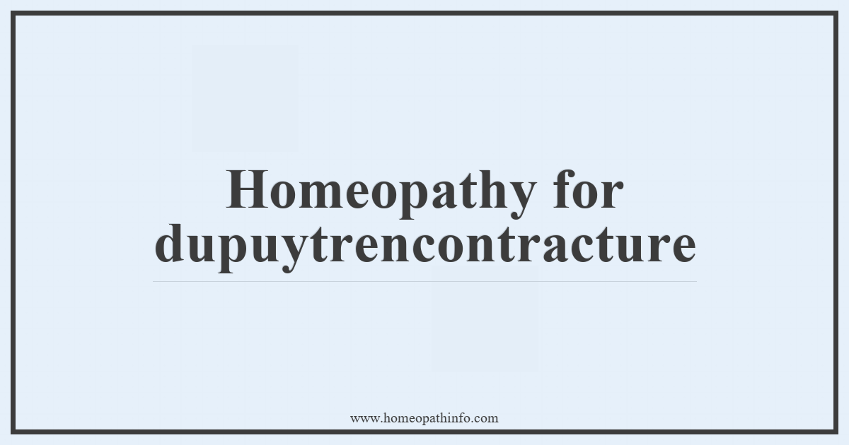 Homeopathy for dupuytren's contracture 4 Homeopathy for dupuytrencontracture