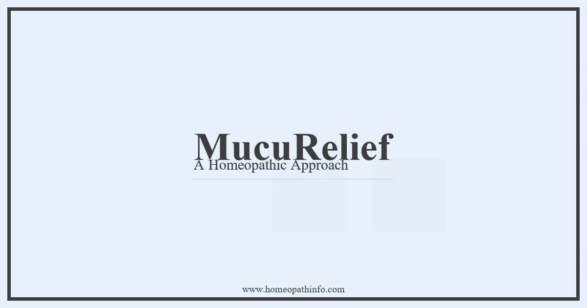 MucuRelief A Homeopathic Approach