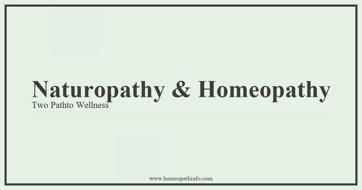 Naturopathy Homeopathy Two Pathto Wellness