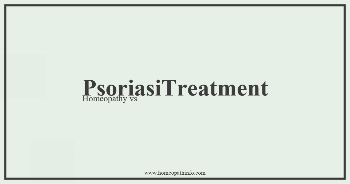Psoriasis Treatment: Homeopathy vs. Allopathy 2 PsoriasiTreatment Homeopathy vs 1