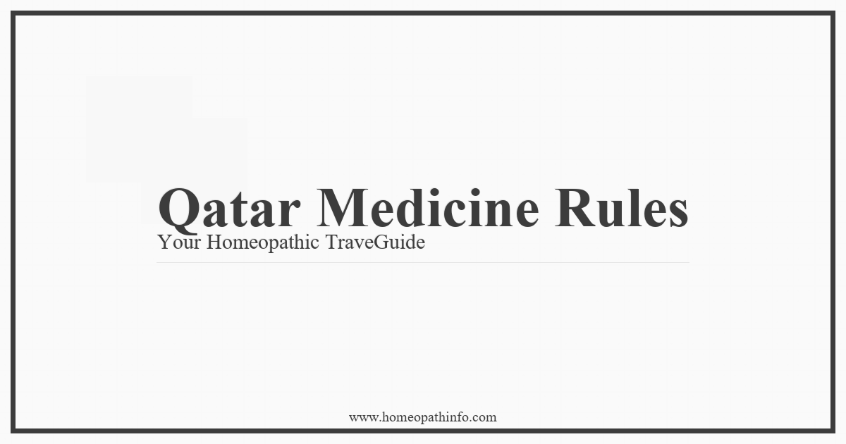 Qatar Medicine Rules Your Homeopathic TraveGuide