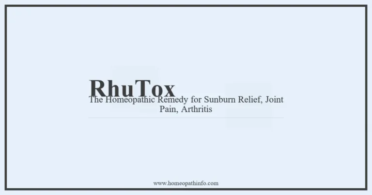 Rhus Tox: The Homeopathic Remedy for Sunburn Relief, Joint Pain, Arthritis 8 RhuTox The Homeopathic Remedy for Sunburn Relief Joint Pain Arthritis 1