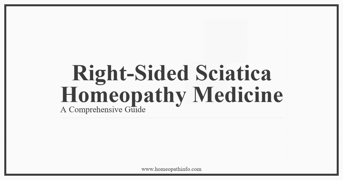 Right Sided Sciatica Homeopathy Medicine A Comprehensive Guide
