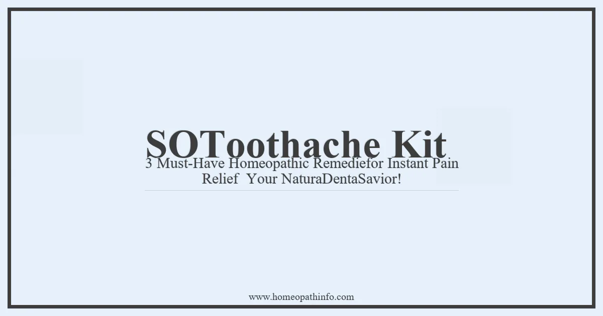 SOToothache Kit 3 Must Have Homeopathic Remediefor Instant Pain Relief Your NaturaDentaSavior