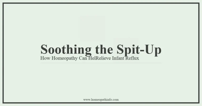 Soothing the Spit Up How Homeopathy Can HelRelieve Infant Reflux