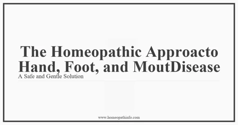 The Homeopathic Approacto Hand Foot and MoutDisease A Safe and Gentle Solution