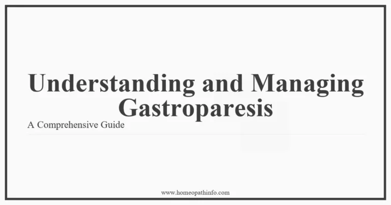 Understanding and Managing Gastroparesis A Comprehensive Guide