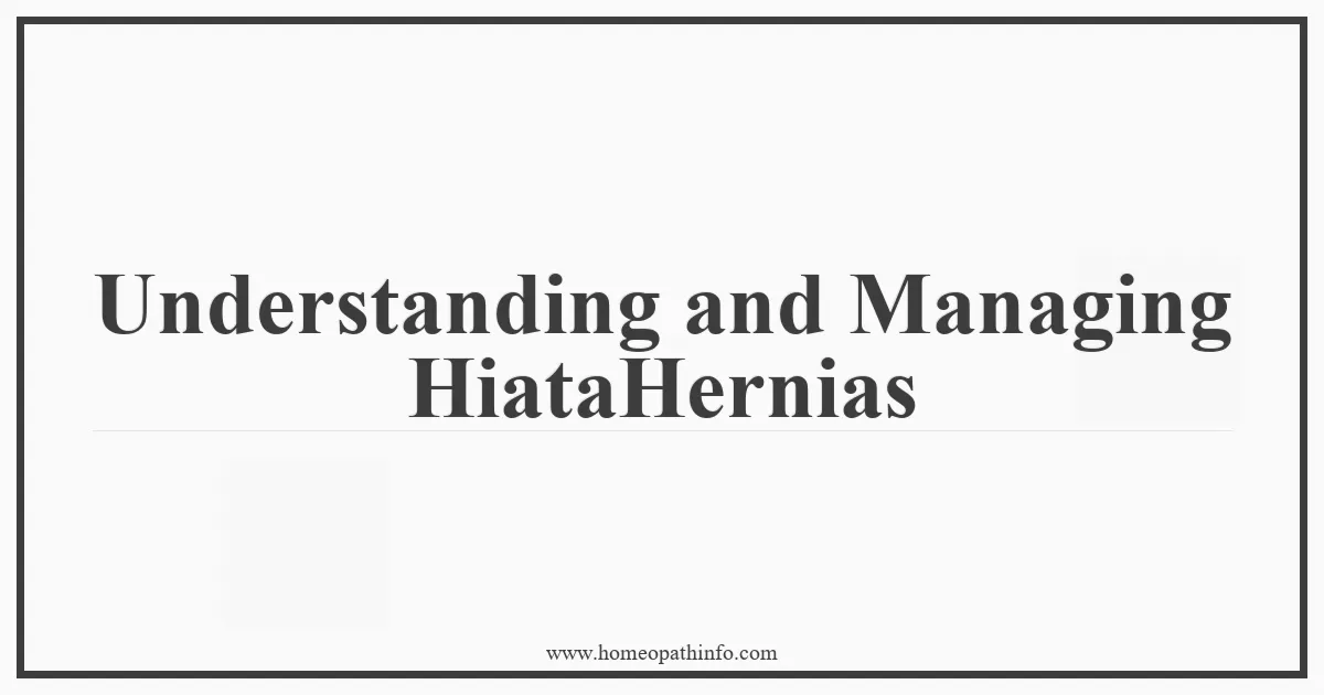 Understanding and Managing Myopia 1 Understanding and Managing HiataHernias