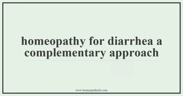 homeopathy for diarrhea a complementary approach